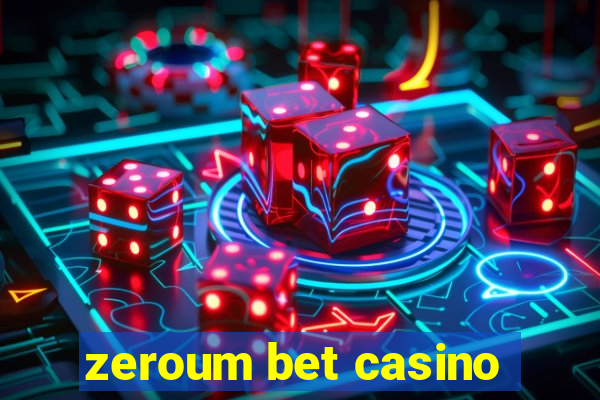 zeroum bet casino